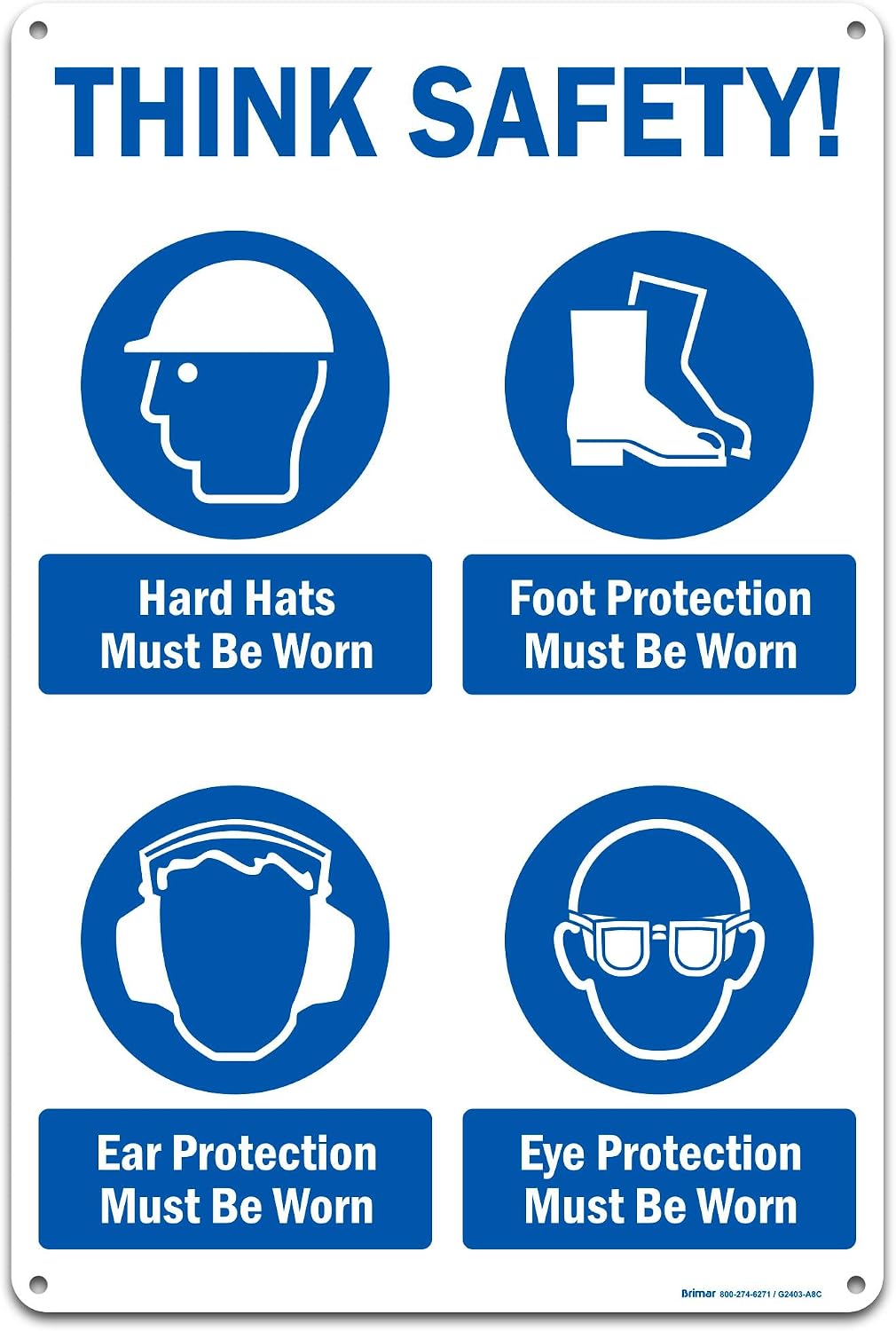 Brimar - 12" x 18" - Think Safety PPE Must Be Worn Sign - .063″ White Rust-Free