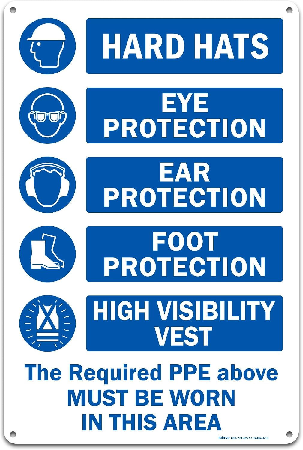Brimar - 12" x 18" - The Required PPE Must Be Worn Sign - .063″ White Rust-Free